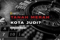 Ilustrasi Tanah Merah Kota Judi