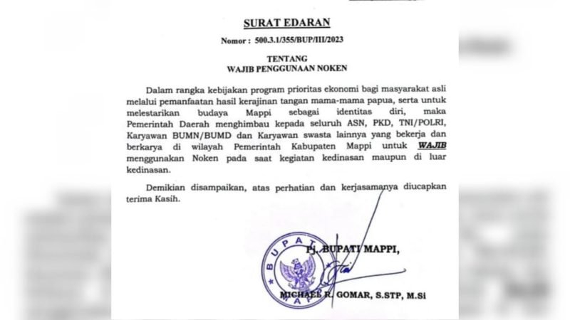 Surat Edaran nomor: 500.3.1/355/BUP/III/2023 tentang wajib penggunaan noken yang dikeluarkan Pj Bupati Mappi, Michael R. Gomar, pada Jumat (3/3/2023). 