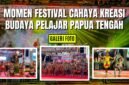 Sampul Galeri Foto momen Festival Cahaya Kreasi Budaya Pelajar Papua Tengah 2026. (Foto: Galeri Papua/Endy Langobelen)